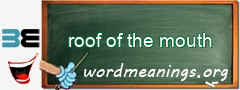 WordMeaning blackboard for roof of the mouth